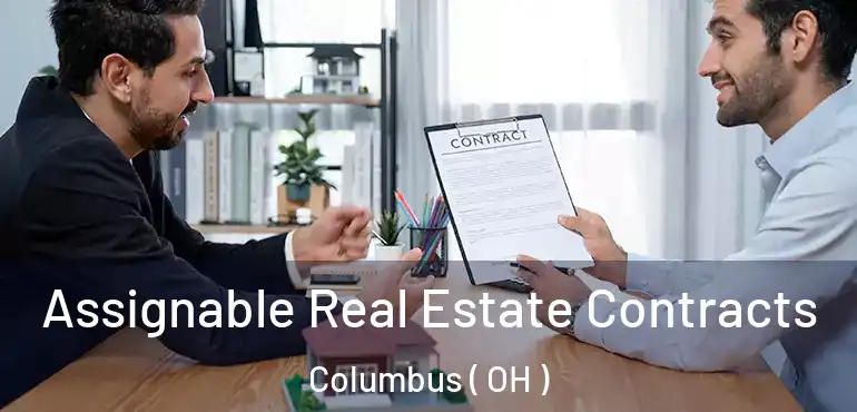  Assignable Real Estate Contracts Columbus ( OH )