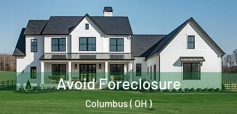 Avoid Foreclosure Columbus ( OH )