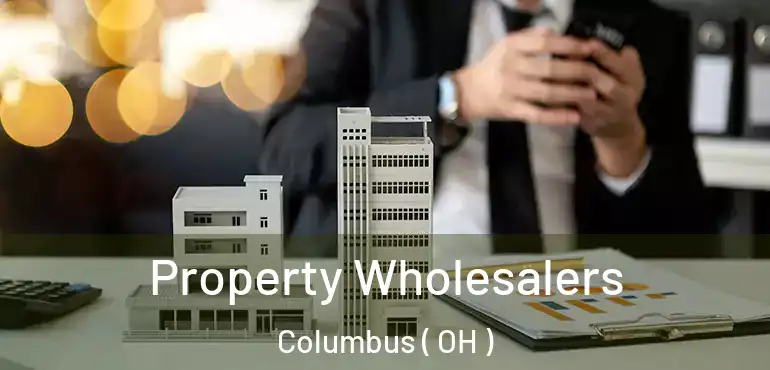  Property Wholesalers Columbus ( OH )