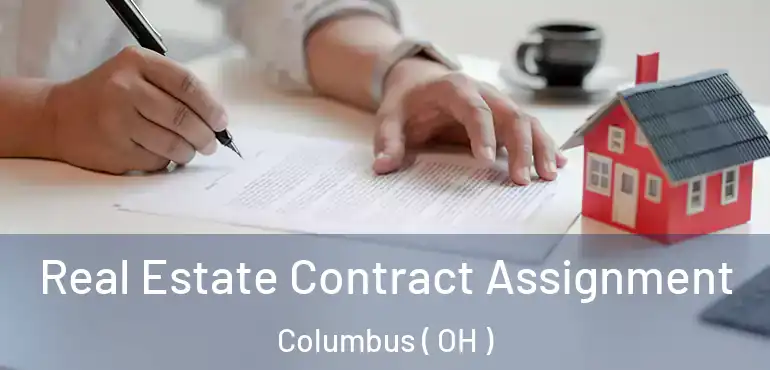 Real Estate Contract Assignment Columbus ( OH )