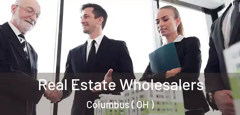 Real Estate Wholesalers Columbus ( OH )