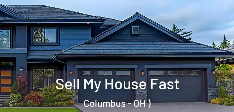  Sell My House Fast Columbus - OH )