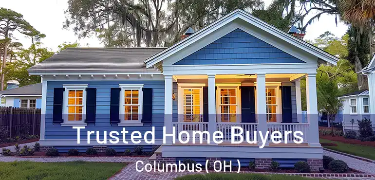  Trusted Home Buyers Columbus ( OH )